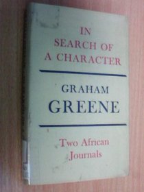 In Search of a Character: Two African Journals