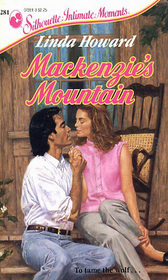 Mackenzie's Mountain (Mackenzies, Bk 1) (Silhouette Intimate Moments, No 281)