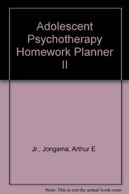 Adolescent Psychotherapy Homework Planner II: TheraScribe 4.0 Add-on Module