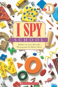I Spy School (Scholastic Reader Level 1)