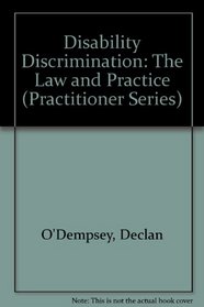 Disability Discrimination: The Law and Practice (Practitioner)