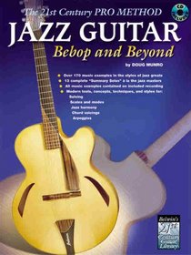 Jazz Guitar: Bebop and Beyond (The 21st Century Pro Method Series)
