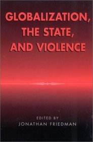 Globalization, the State, and Violence