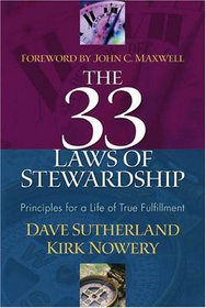 The 33 Laws of Stewardship: Principles for a Life of True Fulfillment