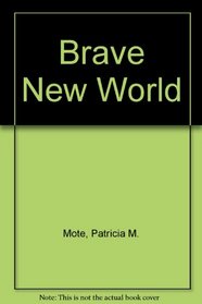 Brave New World (Center for Learning Curriculum Units)