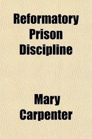 Reformatory Prison Discipline