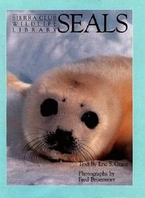 Seals (Sierra Club Wildlife Library)