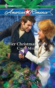 Her Christmas Wish (Harlequin American Romance, No 1287)