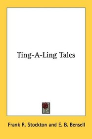 Ting-A-Ling Tales