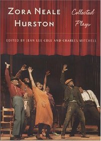 Zora Neale Hurston: Collected Plays (Multi-Ethnic Literatures of the Americas (Mela))