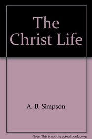 The Christ life