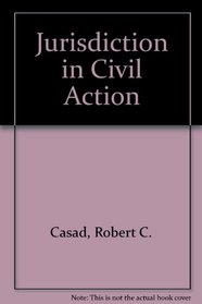Jurisdiction in Civil Actions/With Supplement