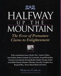 Halfway Up the Mountain: The Error of Premature Claims to Enlightenment