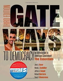 Gateways to Democracy: The Essentials (with MindTap(TM) Political Science Printed Access Card) (I Vote for MindTap)