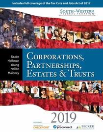 South-Western Federal Taxation 2019: Corporations, Partnerships, Estates and Trusts (with Intuit ProConnect Tax Online 2017& RIA Checkpoint, 1 term (6 months) Printed Access Card)