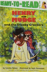 Henry and Mudge and the Sneaky Crackers: The Sixteenth Book of Their Adventures