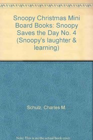Snoopy Saves the Day (Snoopy's Laughter and Learning)