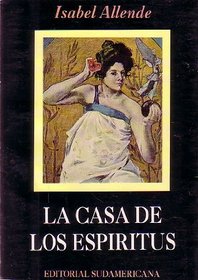 La Casa De Los Espiritus / House of the Spirits
