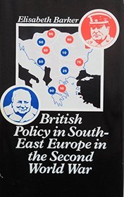 British policy in South-East Europe in the Second World War (Studies in Russian and East European history)