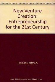 New Venture Creation: Entrepreneurship for the 21st Century