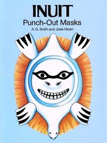 Inuit Punch-Out Masks (Punch-Out Masks)