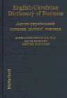 English-Ukrainian Dictionary of Business: Anhlo-Ukrainskyi Slovnyk Dilovoi Leksyky