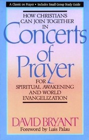 How Christians can Join Together in Concerts of Prayer for Spiritual Awakening and World Evangelization