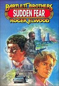Sudden Fear (Bartlett Brothers Adventure Series)
