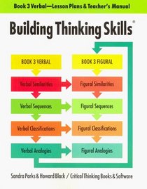 Building Thinking Skills: Book 3, Verbal (Book-3 Verbal Lesson Plans and Teacher's Manual)
