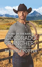 Home on the Ranch: Colorado Rancher (Home to Covenant Falls)