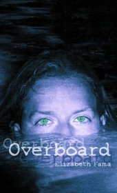 Overboard (Turtleback School & Library Binding Edition)