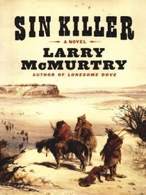 Sin Killer (Berrybender Narratives, Bk. 1) (Large Print)