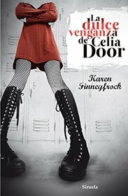 La dulce venganza de Celia Door (Spanish Edition)