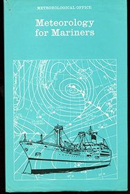 Meteorology for Mariners (Met. O. ; 895)