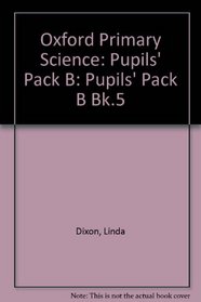 Oxford Primary Science: Pupils' Pack B: 13: Light (Oxford Primary Science)