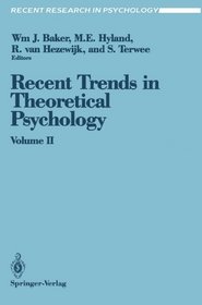 Recent Trends in Theoretical Psychology: Proceedings of the Third Biennial Conference of the International Society for Theoretical Psychology April 1 (Recent Research in Psychology)