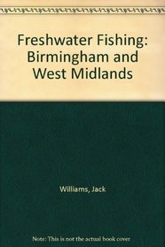 Freshwater Fishing: Birmingham and West Midlands