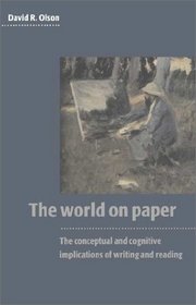 The World on Paper : The Conceptual and Cognitive Implications of Writing and Reading (Caci)