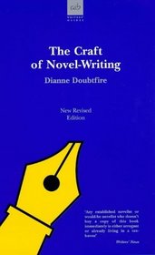 The Craft of Novel-Writing (Writers' Guide Series)