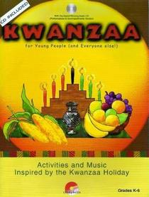 Kwanzaa for Young People (And Everyone Else): Activities and Music Inspired by the Kwanzaa Holiday