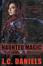 Haunted Magic (The Colbana Files)