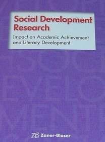 SOCIAL DEVELOPMENT RESEARCH: Impact on Academic Achievement and Literacy Development