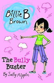 Billie B Brown: The Bully Buster