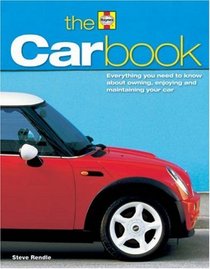 The Car Book: Everything you need to know about owning, enjoying and maintaining your car