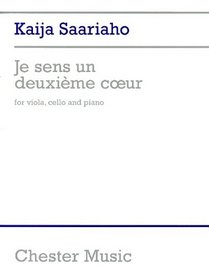 Je Sens Un Deuxieme Cur: For Viola, Cello, and Piano