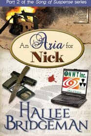 An Aria for Nick: Part 2 of the Song of Suspense series (Volume 2)