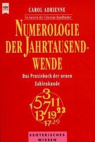 Numerologie der Jahrtausendwende. Das Praxisbuch der neuen Zahlenkunde.