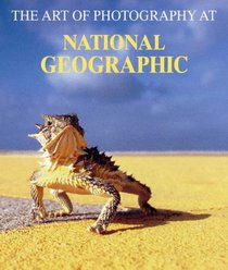 The Art of Photography at National Geographic (Evergreen)