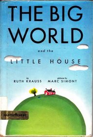 The Big World and The Little House