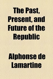 The Past, Present, and Future of the Republic